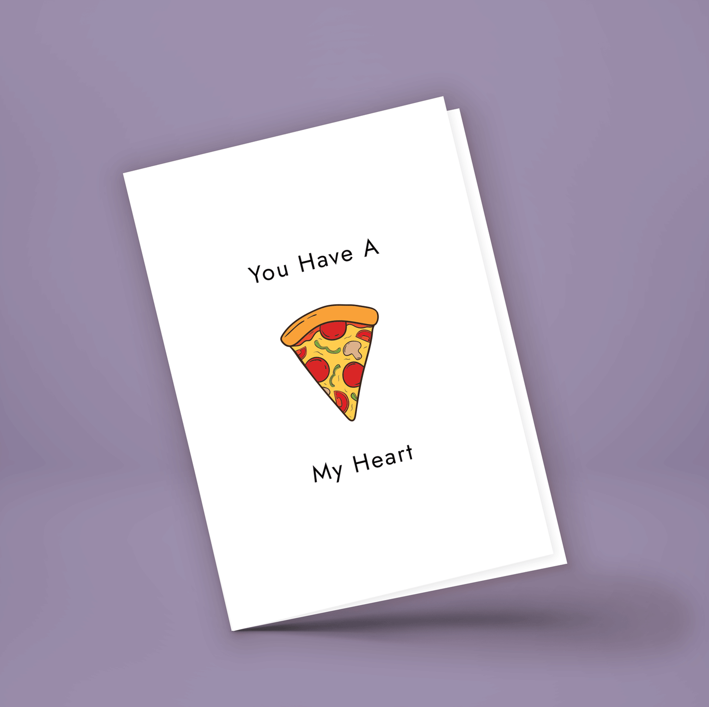 Swoon Cards: "You Have a 'Pizza' My Heart" Greeting Card.